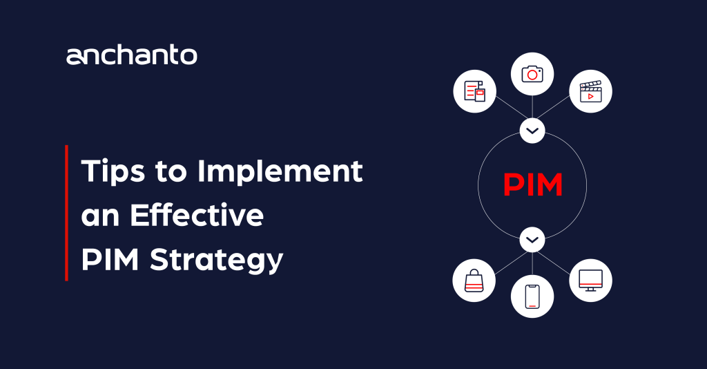 How to Implement a Successful Product Information Management Strategy