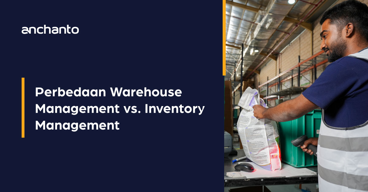 Warehouse Management vs Inventory Management, Apa Bedanya?